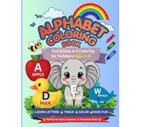 Alphabet Coloring Book: Fun & Easy A-Z Coloring for Toddlers (Ages 1-3)
