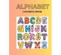 ALPHABET: Coloring Book Fun Letters with Happy Faces for Kids and Toddlers