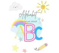 Alphabet Coloring Book: Learn Your ABC's With Me!