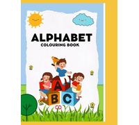 Alphabet Coloring Book: Preschool Alphabet Workbook In Colorful Illustrative Style