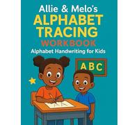 Alphabet Coloring & Letter Tracing Workbook (Melo & Allison’s Kids Learning Series)