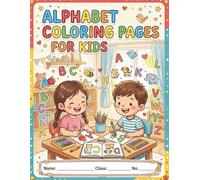 Alphabet Coloring Pages for Kids: A-Z Fun Learning Coloring Book: 26 Cute and Easy Alphabet Coloring Pages to Help Children Learn Letters and Vocabulary | Perfect for Preschool and Kindergarten