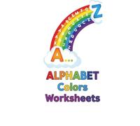 ALPHABET Colors Worksheets: 8.5 x 11 Inch 140 Pages for Toddlers & Preschoolers - Large Letter Tracing & Coloring Activities