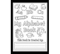 Alphabet colourbook (The Ultimate Coloring Adventure for Little Artists)