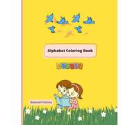 Alphabet Colouring Book: For a creative/artistic book: Creative Letters for Little Hands: An Alphabet Coloring Journey for Preschoolers and Kindergarteners.
