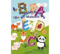 Alphabet der Tiere: Malbuch für Kinder - nicht nur für das Vorschulalter