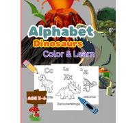 Alphabet Dinosaurs : Color & Learn: **Alphabet Dinosaurs Color & Learn** helps children learn the English alphabet through fun dinosaur names while ... learning and fun for young dinosaur lovers!