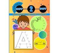 Alphabet Dot-to-Dot Activity Book for Kids: A-Z Connect the Dots & Coloring Fun!: Green Sprout Pub. Alphabet & Numbers Dot to Dot Puzzles and Coloring Activities for Ages 3-6, Page Size 8.5X11