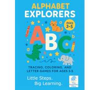 Alphabet Explorers Children's Activity Book for Ages 3-5: Tracing, Coloring & Letter Games for Preschool & Kindergarten Age Kids