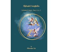 Alphabet Fairytales: Enchanted Stories from A to Z