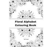 Alphabet Floral Colouring Book