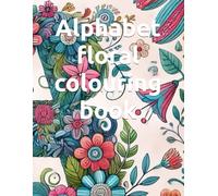 Alphabet floral colouring book