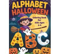Alphabet Halloween Coloring Book for Kids Ages 2-4: Easy and Fun ABC Learning for Preschool Toddlers