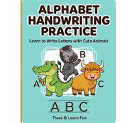 Alphabet Handwriting Practice: Learn to Write Letters with Cute Animals