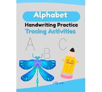 ALPHABET HANDWRITING PRACTICE TRACING ACTIVITIES: Trace the letters and say their sounds. Follow the dotted lines to write the alphabet. Practice tracing to improve your handwriting.