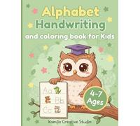 Alphabet Handwriting Workbook for Kids Ages 4-7: Handwriting Practice with Uppercase & Lowercase Letters and Coloring Pages