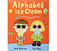 Alphabet Ice Cream: An a-z of alphabet fun.