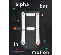 Alphabet in Motion - 9780997175912
