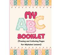 Alphabet Journal for Kids: Tracing & Coloring Fun | Over 100 Pages | 8.5x11 Inches | Learn the ABCs with Tracing & Fun Illustrations