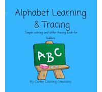 Alphabet Learning & Tracing: Simple color and letter tracing book for toddlers