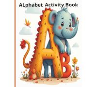 Alphabet Learning Workbook: A to Z Tracing, Coloring & Fun Activities
