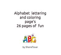 Alphabet letter: relaxation by Leaning ABC's, coloring trashing, writing, handwriting practice for baby's and kids to 4-10