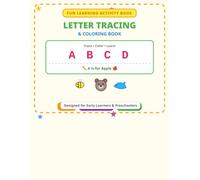 Alphabet Letter Tracing Book for Kids: Preschool Practice Handwriting Workbook: Learn to Trace Letters A-Z, Words, and Color Cute Animals for Toddlers