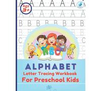 Alphabet Letter Tracing Workbook For Kids 3+ , Alphabet Writing Practice For Preschoolers. Handwriting Activity Book For Preschoolers, Kidnergartens.: ... (Alphabet Tracing/Sight Words For Kids)