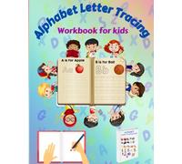 Alphabet letter tracing workbook for kids: Children, preschool ,3 -5 years old can begin to learn to write the ABCs with easy dot to dot tracing method for kids to practice handwriting