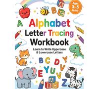 Alphabet Letter Tracing Workbook: Learn to Write Uppercase & Lowercase Letters • Preschool Handwriting Practice • Fun ABC Activities for Kids Ages 3-5