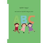 Alphabet magique: une aventure colorie a chaque lettre