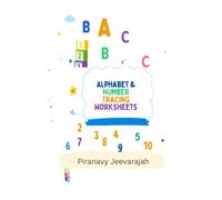 Alphabet & Number Tracing Worksheets: Letters A-Z and Numbers 1-10: Handwriting Practice Book for Kids with Letter Association and Counting Exercises