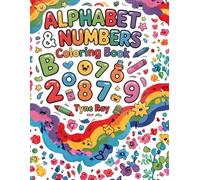 Alphabet & Numbers Coloring Book for Toddlers Ages 3-5: Fun Preschool Learning Activity Book with Letters, Numbers, and Easy Coloring Pages for Early Childhood Development