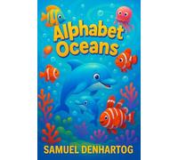 Alphabet Oceans (Alphabet Explorers)