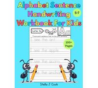 Alphabet Sentence Handwriting Workbook for Kids (Handwriting Practice Workbook Series for Kids | Fun Trace and Write Activities for Preschool, Kindergarten, and First Grade)
