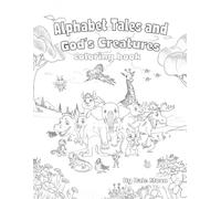 Alphabet Tales and God's Creatures: Coloring Book (Alphabet Books)