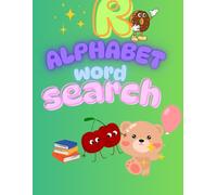 Alphabet Themed Word Search Book - Ages 5 - 8 years old: With Important Sight Words for Literacy Development