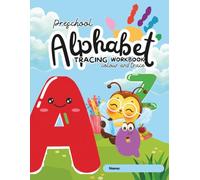 Alphabet Tracing and Colouring Book for Kids Ages 2-6: ABC Handwriting Practice Workbook with Letter Tracing and Colouring Pages for Preschool and ... Learners (Elverly & Co Early Learning Series)