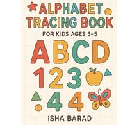 Alphabet Tracing Book for Kids Ages 3-5: ABC Letter Writing Practice with Numbers, Shapes & Coloring: Preschool Handwriting Workbook with Uppercase & ... Skills, Mazes & Fun Early Learning Activities
