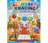 Alphabet Tracing Coloring Book for Kids Ages 4-10: Fun A-Z Letter Tracing, Coloring Activities, Cute Animals, First Words & Early Learning Practice for Preschoolers, Kindergarteners and Beginners