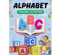 Alphabet Tracing Made Easy for Kids age 3-6, ABC Tracing Adventures 3-6 Years, Alphabet Learning for Little Ones, Alphabet Tracing for Kids 3-6 Years