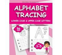 Alphabet Tracing Practice Workbook for Kids ages 3-5: Learn to Write, Letter Tracing, Practice for Kids with Pen Control, Alphabet Coloring Workbook for Pre-K, Kindergarten