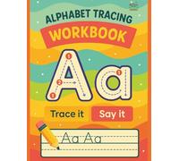 Alphabet Tracing Workbook: Early Learning Workbook to Teach Handwriting, Letter Formation, and Fine Motor Skills