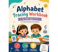 Alphabet Tracing Workbook for Kids Ages 3-5: A-Z Handwriting Practice Workbook
