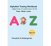 Alphabet Tracing Workbook for Kids: Uppercase & Lowercase A-Z Handwriting Practice for Preschool and Kindergarten | Ages 3-6