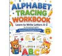 Alphabet Tracing Workbook for Preschoolers: Handwriting Practice Workbook for Kids Ages 3-6 | Learn to Write Uppercase and Lowercase Letters with Fun Letter Recognition Activities