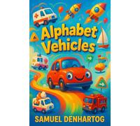 Alphabet Vehicles (Alphabet Explorers)