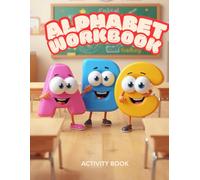 Alphabet Workbook for Kids Ages 3-5: Fun and Engaging ABC Activities to Learn Letters, Writing, and Coloring: Early Learning ABC Workbook with ... | Perfect for Preschool and Kindergarten