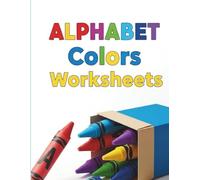 Alphabet Worksheets for Preschool: 8.5 x 11 Inch 140 Pages of Coloring, Tracing & Learning Activities for Classrooms