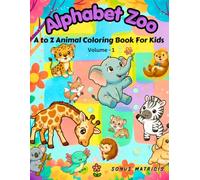 Alphabet Zoo: A to Z Animal Coloring Book For Kids, Volume - 1